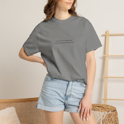“349,035,494 Americans Is This the Best We Could Do?” T-Shirt | Political Satire